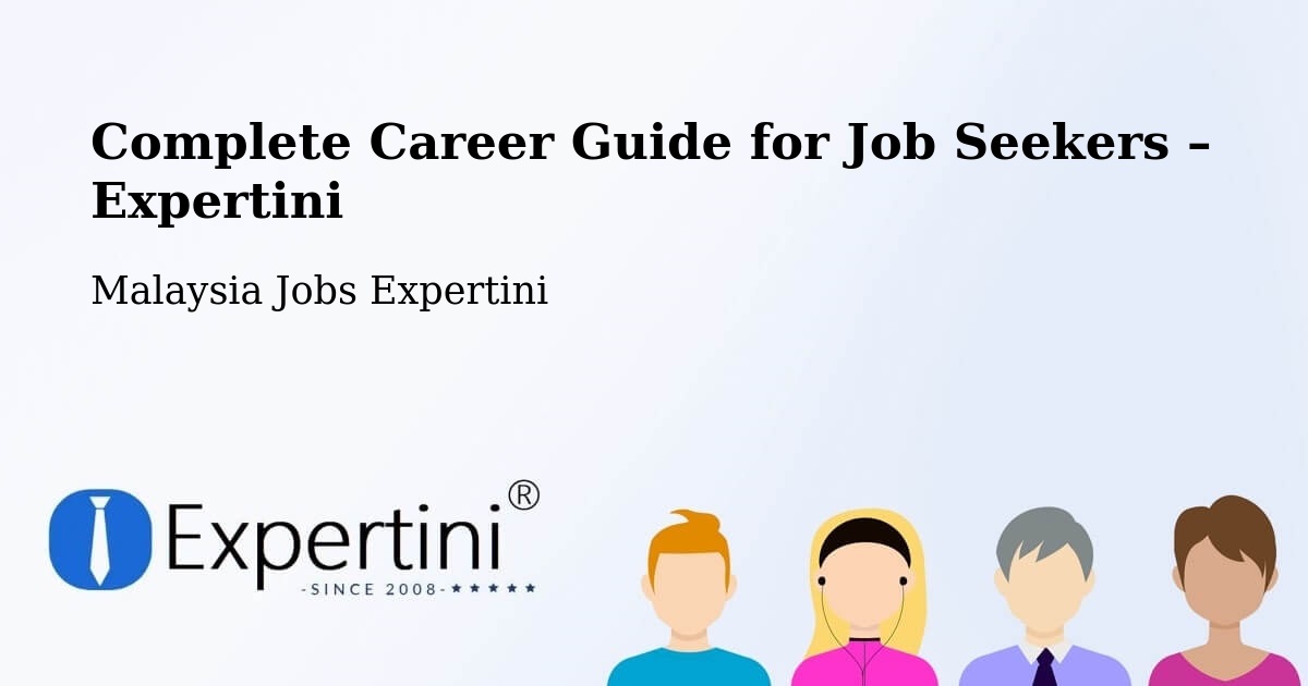 Career Guide for Job Seekers – Banting - Banting, Malaysia Jobs Expertini