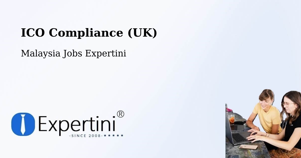 UK Data Protection & ICO Compliance – Banting - Malaysia Jobs Expertini